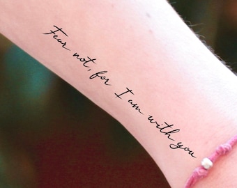 Fear Not For I am With You temporäres Tattoo Zitat
