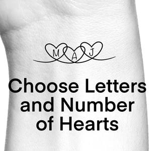 May include: Black and white image of a wrist with a tattoo design. The design features three interconnected hearts with the letters M, A, and J inside. Below the hearts, the text reads "Choose Letters and Number of Hearts."