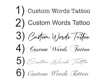 Custom Words Temporary Tattoo / Custom Handwriting Tattoo