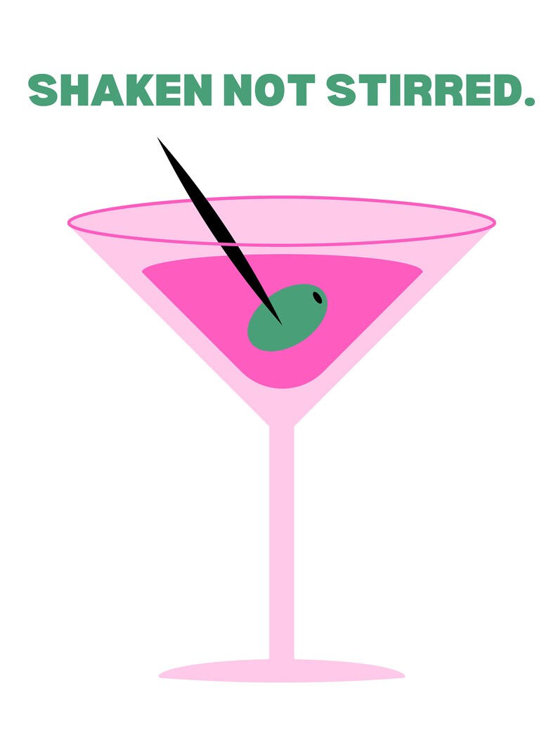 Shaken Not Stirred Martini Print Etsy