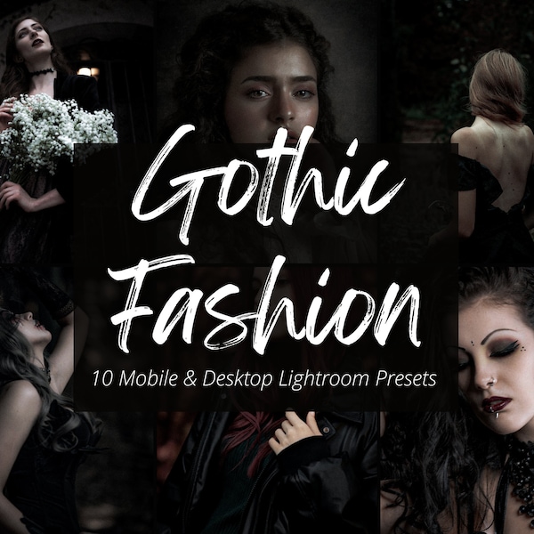 10 Gothic Fashion Lightroom Mobile & Desktop Presets, Fashion Photography, Dark and Moody, Dark Aesthetic, Instagram Filter, Dark Academia