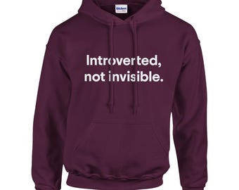 Introverted, not invisible Pullover Hoodie (Unisex)