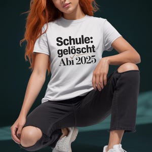Abitur 2025 Shirt &quot;School deleted&quot;, funny Abi T-Shirt, top graduation tee, Abiparty Abishirt gift, Abifeier graduation party T-Shirt