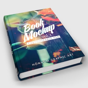 K&ouml;nnte beinhalten: Ein Buch-Mockup mit einem bunten, verschwommenen Hintergrund aus Bl&auml;ttern und einem Holzzaun. Der Text "Book Mockup vol.1 CUSTOMIZABLE PSD" befindet sich auf dem Cover. Der Text "H&Ouml;NNUM GRAPHIC ART" befindet sich am unteren Rand des Covers.