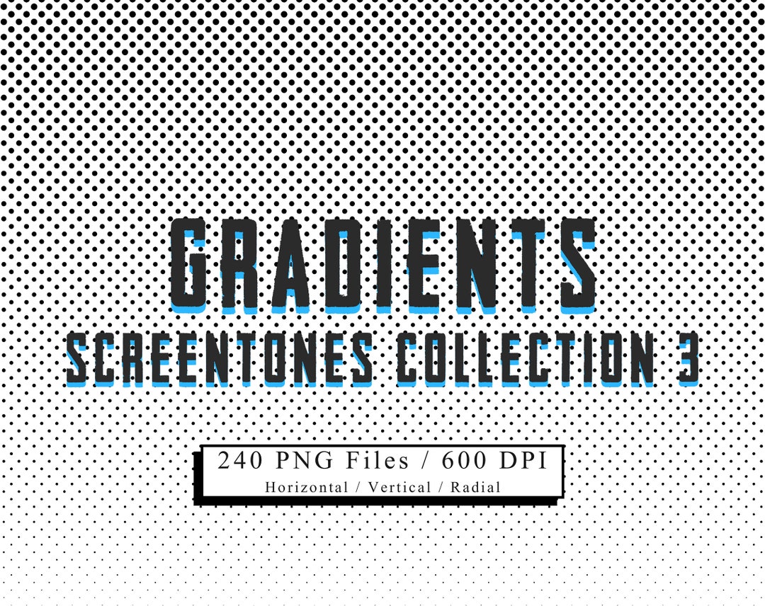 Screentones Collection 3 Gradients / Patterns /