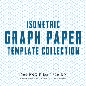 May include: A digital graphic featuring a light blue isometric grid background. Bold, dark blue text reads "ISOMETRIC GRAPH PAPER TEMPLATE COLLECTION." Additional text indicates 1200 PNG files, 6 PSD files, 100 brushes, and 100 patterns.