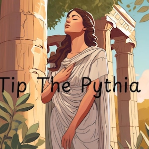 May include: A woman in a white robe stands in front of a stone pillar with the text "Tip The Pythia" in black letters.