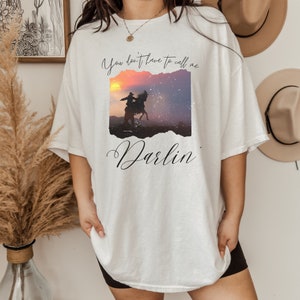 You Don&#39;t Have to Call Me Darlin&#39; T-Shirt, Western Vintage Shirt, Graphic Designs, Graphic Tee Women, Cowgirl Shirt, Country Tee, Cowboy Tee