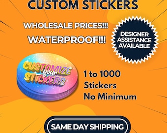 Custom UV DTF Stickers / Personalized Sticker / Logo Stickers