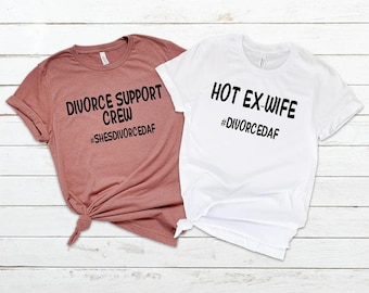 Funny Divorce Party Shirts, Matching Divorce Party Shirts, Divorced Celebration, Divorce Announcement, BreakUp T-shirts, Newly Divorced