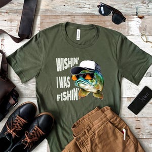 Wishin&#39; I Was Fishin&#39; T-Shirt, Funny Fishing Shirt, Biggest Catch Shirt, Cool Fisherman Gift, Fisherman Gift Tshirt,  Lake Camping T-shirt