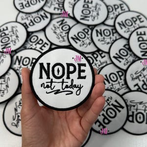 Nope not today Patch |Iron On | Patch| Preppy Patch| Patches for Trucker Hat | Hat Bar