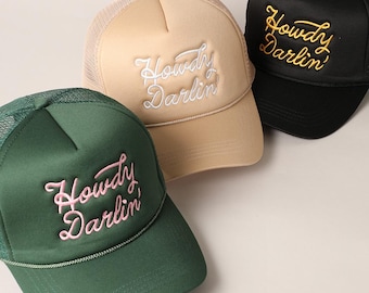 Howdy Darlin Trucker Hats| Cowgirl Hat| Embroidered Hat| High Profile in All Colors | Trucker Foam Hat| Adjustable |SnapBack