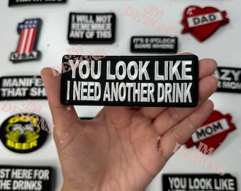 Je ziet eruit alsof ik nog een drankje nodig heb Opstrijkpatch | Opstrijkbaar | Vetgedrukte patch| Grappige patches | Hoedenstang|Vrachtwagenhoed