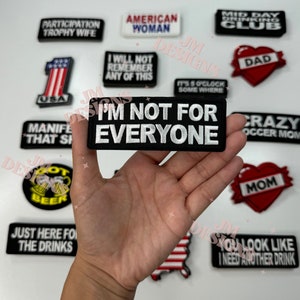 I’m not for everyone Iron On Patch |Iron On | Bold Patch| Funny Patches | Hat Bar|Trucker Hat
