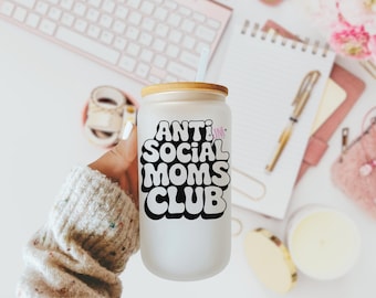 Anti Social Moms Club Glass Coffee Cup| Mothers Day Gift| Gifts For Mom| Mama