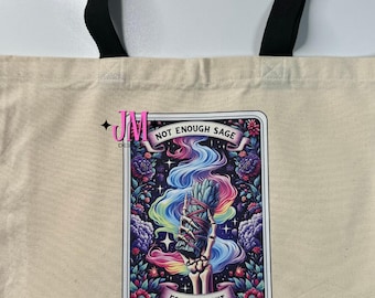 Not Enough Sage |Tarot Card Tote Bag| Reusable Bag| Gifts for her