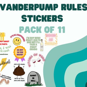 Vanderpump Rules Stickers - VPR Quotes - Bravo Stickers - Sticker Set of 11
