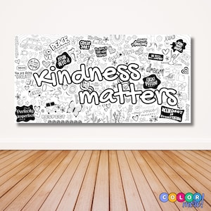 May include: Black and white printable coloring page with the words "Kindness Matters" surrounded by various positive affirmations and doodles. The page is designed for adults and children.