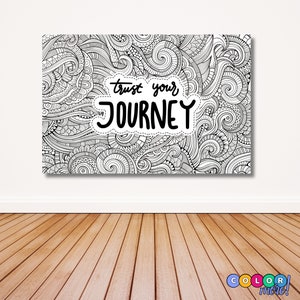 Large Coloring Poster: &#39;Trust Your Journey&#39; - Stress Relief (24x36)
