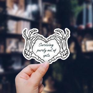 Surviving Out of Spite Sticker: Gothic Skeleton Quote Vinyl Decal