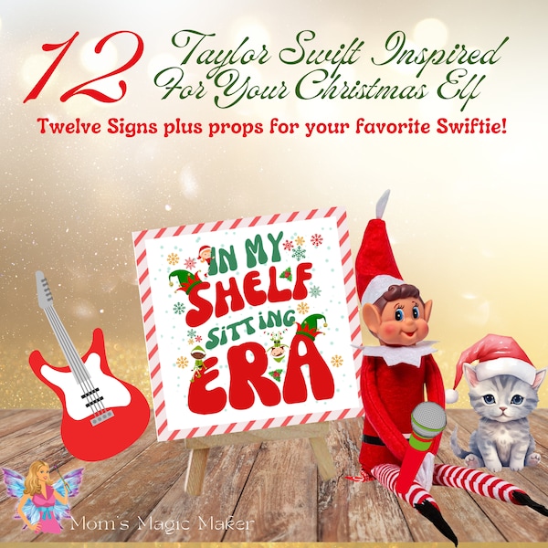Elfie is a Swiftie, Taylor Swift Inspired Elf Signs, Swiftie Christmas, Instant Download Elf