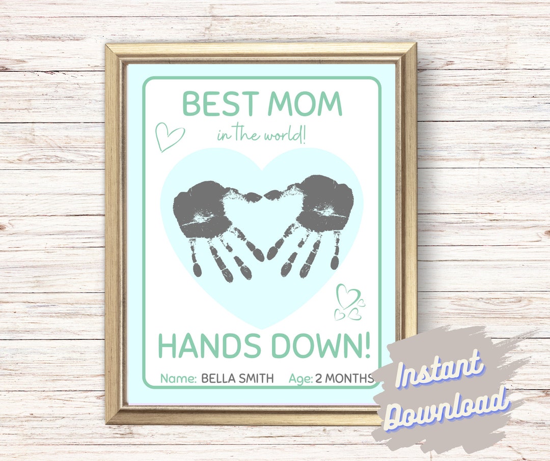 Best Mom Hands Down Handprint Craft Card for Mom Handprint Keepsake