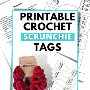 May include: Printable crochet scrunchie tags with a red crochet scrunchie and instructions. The tags are designed to be printed and used for handmade scrunchies. The image includes the text "Printable Crochet Scrunchie Tags."