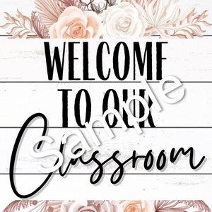 PRINTABLE Poster - Welcome to Our Classroom Farmhouse Boho poster INSTANT DOWNLOAD