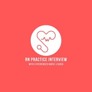 May include: White circle with a line drawing of a stethoscope and a heart beat inside. The text below the circle says "RN Practice Interview with Experienced Nurse Leader".