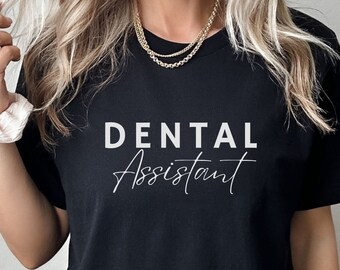 Dental Assistant Shirt Gift For Student Dental Assistant Dental Hygienist T Shirt Dentistry Dental Assistant Gift For Friend Dentist Tee