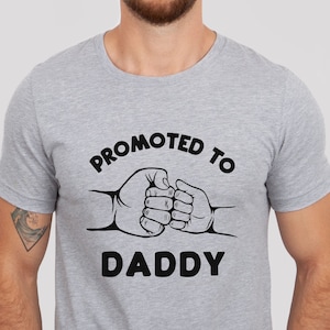 Funny Pregnancy Announcement For New Dad Baby Announcement Pregnancy Reveal Shirt Fist Bump T-Shirt For New Dad Gift Promoted To Daddy Shirt