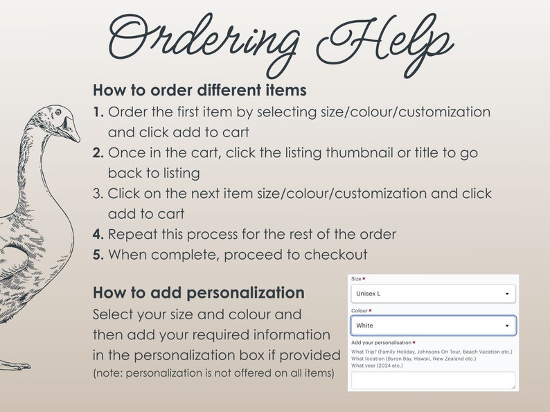 Może przedstawiać: Grafika z kresk&oacute;wkową gęsią i instrukcjami, jak zamawiać r&oacute;żne artykuły i dodawać personalizację. Tekst zawiera "Ordering Help", "How to order different items", "How to add personalization", "Size", "Unisex L", "Colour", "White", "Add your personalisation", "What Trip?", "What location", "What year?"