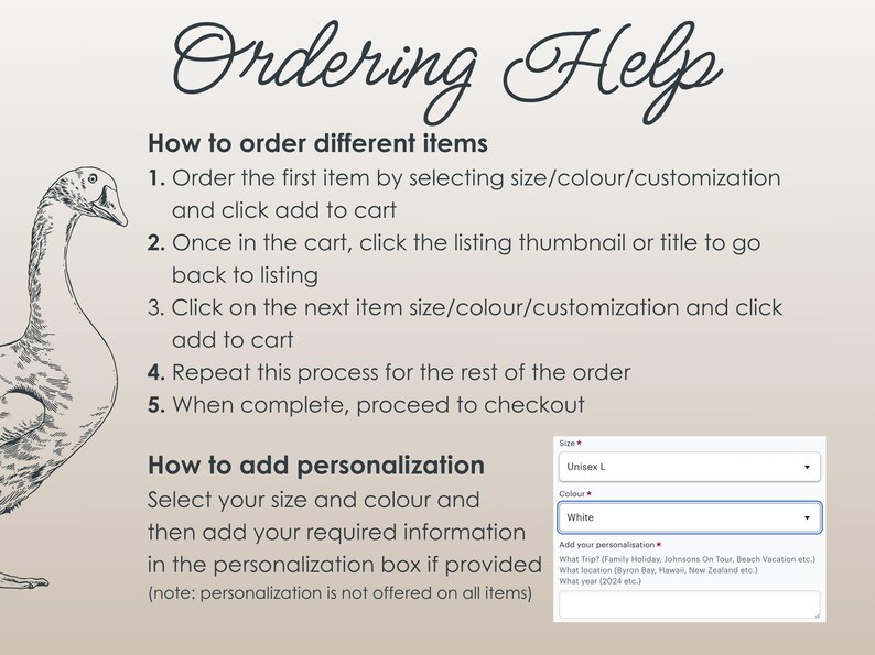 May include: An informational graphic with the title "Ordering Help" in a decorative font. Instructions on how to order different items and add personalization are provided, along with a drawing of a goose. A drop-down menu shows size and color options.