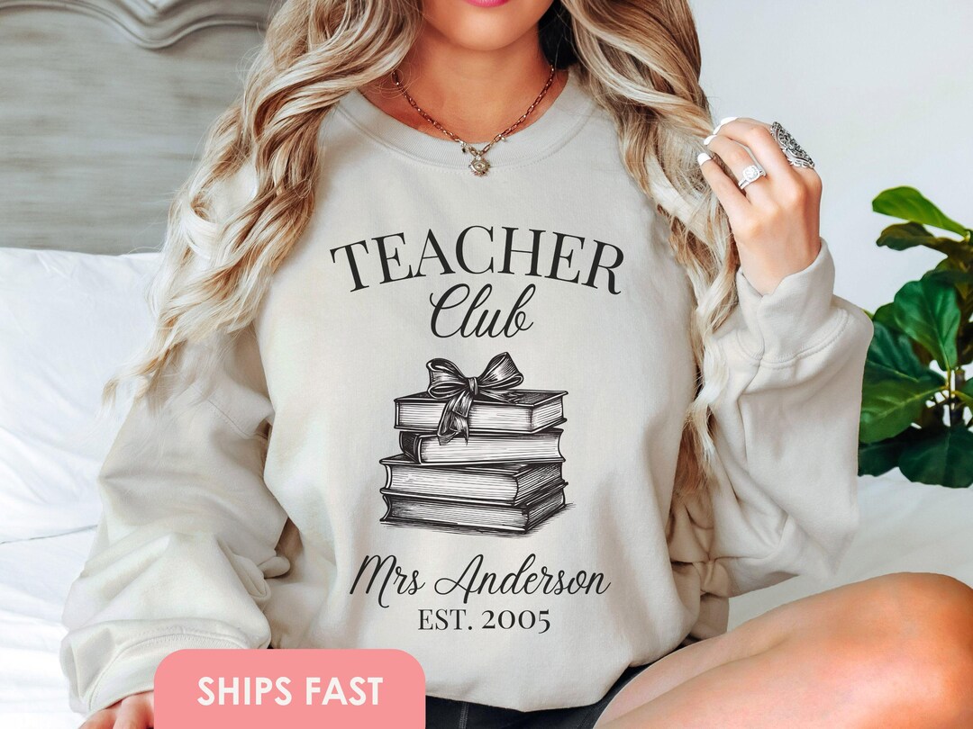 Personalized Teacher Gift Teacher Sweatshirt for Women Teacher Club