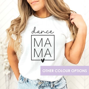 Gift For Dance Mom T-Shirt Mother&#39;s Day Gift Mum Dance Shirt Gift For Ballet Mom Supporter Shirt Dance Lover Gift For Mom Dance Team T-Shirt