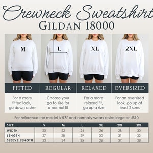 May include: Size chart for Gildan 18000 crewneck sweatshirts. The chart shows measurements in inches for width, length, and sleeve length for sizes S, M, L, XL, 2XL, and 3XL. The chart also includes descriptions of the fit for each size: fitted, regular, relaxed, and oversized.