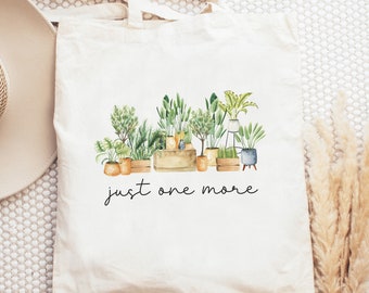 Just One More Plant Tote Bag, Plant Mama Bag, Plant Lady Gift, Gardening Bag, Crazy Plant Lady, Indoor Plant Life, Gift For Her, Plant Lover