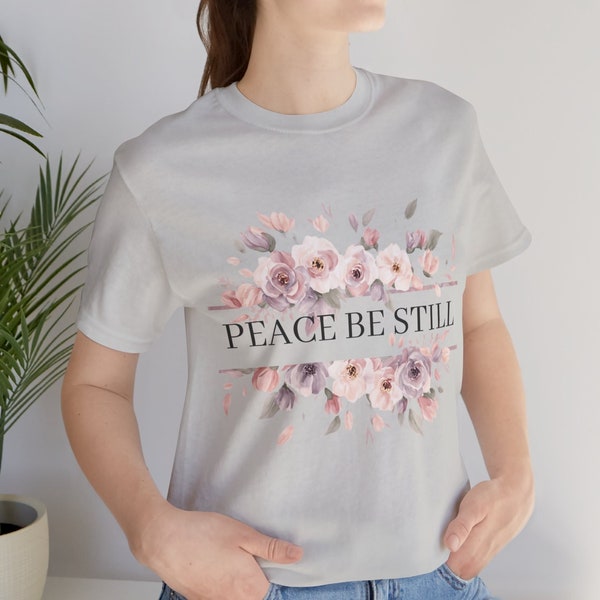 Peace Be Still Tee - Calming, Inspiring Unisex T-Shirt. Embrace Tranquility and serenity, Comfy, Mindful Moments. Find Your Zen!