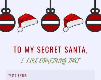 May include: A printable Secret Santa gift wish list with a festive Christmas theme. The list includes prompts like "Taste Sweet", "Makes Me Smile", "Smells Good", "Taste Good", and "I Can Read".