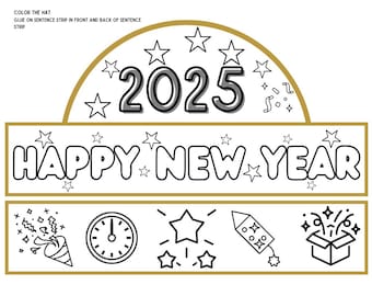 Happy New Years Hat, Printable Hat, Kindergarten, Primary Grades, School Printable 2025