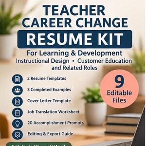 Op de afbeelding: Een cv-kit voor carrièreswitch van docenten met de tekst Teacher Career Change Resume Kit for Learning & Development, Instructional Design, Customer Education and Related Roles. Bevat 9 bewerkbare bestanden, 2 sjablonen, 3 voorbeelden, een sollicitatiebrief, een werkblad, 20 prompts en een bewerkingsgids.