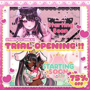 May include: Pink and white graphic with two anime characters. The top graphic features a character with long black hair and pink eyes. The bottom graphic features a character with long black hair and brown eyes. Both graphics have text that says "Stream will be starting soon". The text "Trial Opening!" is in large pink letters. The text "75% off" is in a pink circle.
