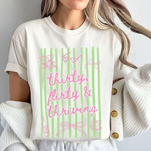 30th Birthday Shirt,Thirty Flirty And Thriving,Thirty Birthday Tee,30th Birthday Tshirt,Dirty Thirty Group Shirts,Gift For30th Birthday