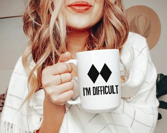 I'm Difficult Mug, Ski Coffee Mug,Gift for Snowboarder, Double Diamond Tea Cup, Black Diamonds Ski Sign Mug
