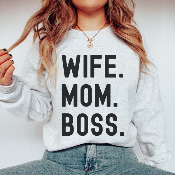 Wife Mom Boss Sweatshirt, Bossbabe Sweater,Mommy Sweatshirt,Mama Crewneck,Gift for Future Mama