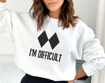 I'm Difficult Ski Sweatshirt, Double Diamond Sweater, Gifts for Skiers, Long Sleeve Snowboard Shirt ,Ski Weekend Trip, Snowboard Sweater