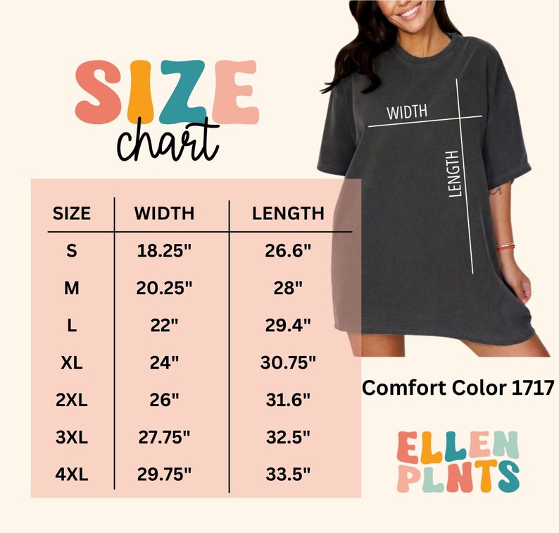 K&ouml;nnte beinhalten: Gr&ouml;&szlig;entabelle f&uuml;r ein T-Shirt mit Ma&szlig;en in Zoll f&uuml;r Breite und L&auml;nge. Die Gr&ouml;&szlig;en reichen von S bis 4XL. Die Tabelle befindet sich auf einem rosa Hintergrund mit den Worten "SIZE chart" in bunten Buchstaben. Der Text "Comfort Color 1717" und ein Logo mit dem Text "ELLEN PLNTS" sind in der rechten unteren Ecke sichtbar.