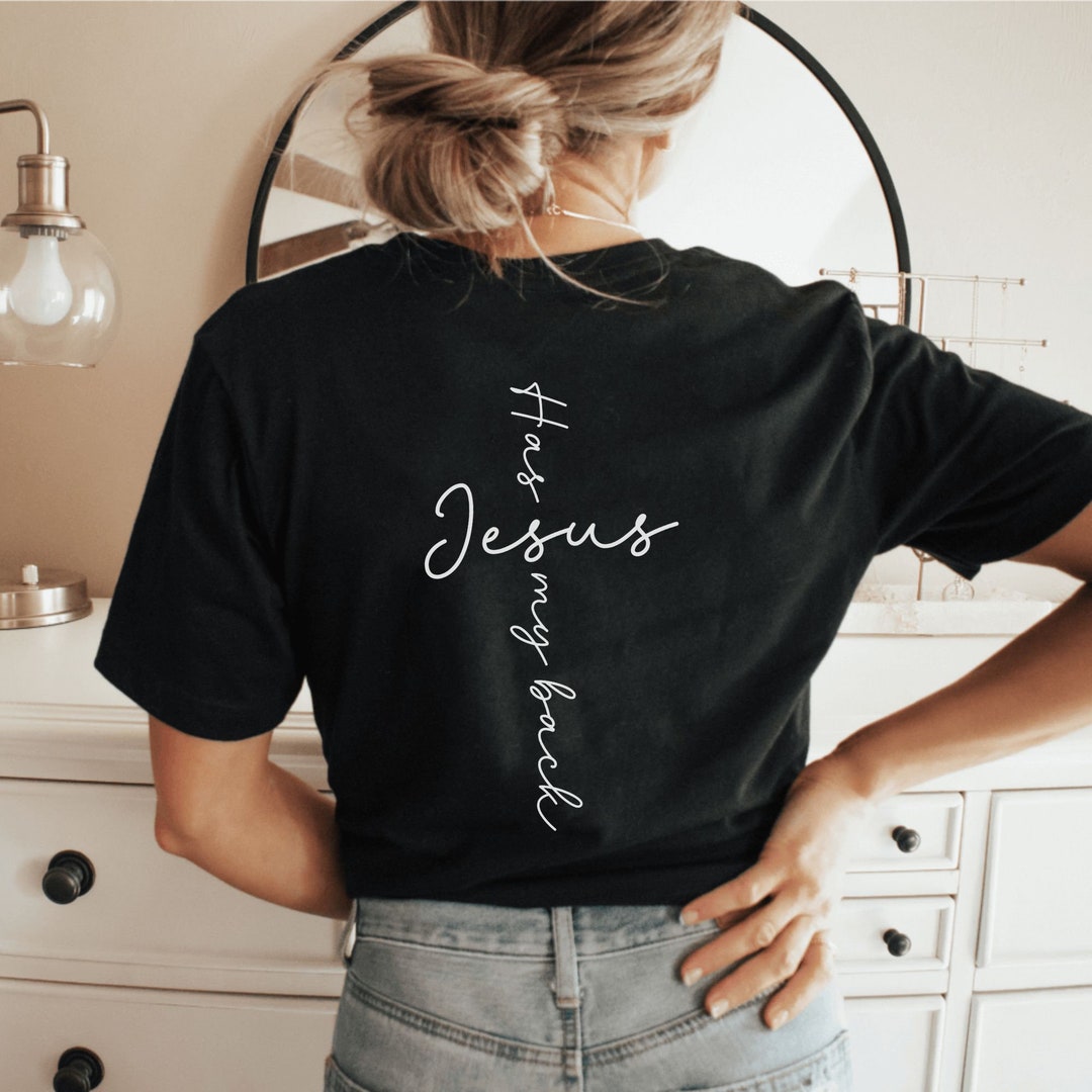 Jesus Has My Back Shirt, I Love Jesus Shirt, Religious T-shirt, God Tee ...