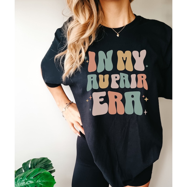 Au Pair Comfort Color Tshirt, In My AuPair Era Shirt,Babysitter T-Shirt, Nanny Gift, Welcome Gift for AuPair,Au Pair Life Black
